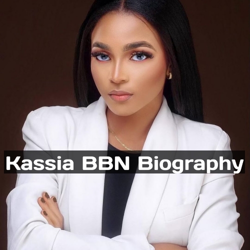 Kassia BBN Biography, Age, Net Worth, State of Origin