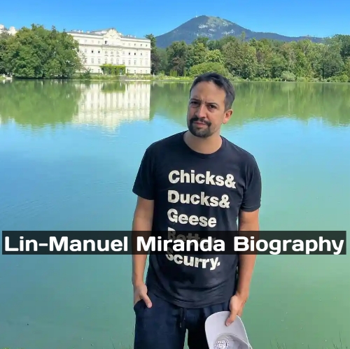 Lin Manuel Miranda Biography, Age, Net Worth, Songs, Movies, Career