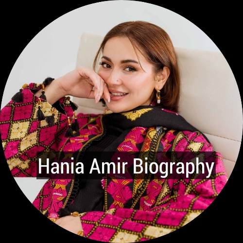 Hania Amir Biography: Age, Net Worth, Family, and Career